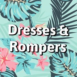 Dresses and Rompers
